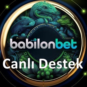 Babilonbet Canlı Destek