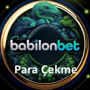 Babilonbet Para Çekme